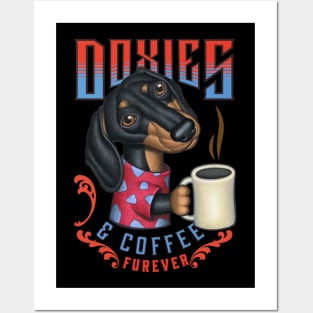 funny coffee drink Doxies  dachshund and Coffee fur baby drinker Posters and Art